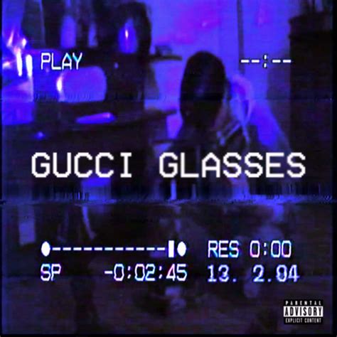 gucci glasses soundcloud|Stream Gucci Glasses by Nae Sano .